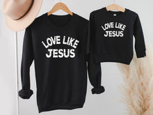 Load image into Gallery viewer, Love Like Jesus Crewneck Sweatshirt
