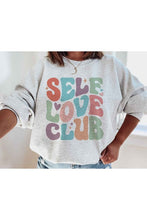 Load image into Gallery viewer, Self-Love Club Sweatshirt
